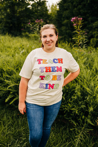Teach Them to be Kind Tee