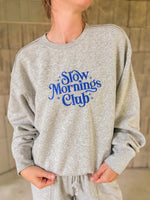 Slow Mornings Club Sweatshirt