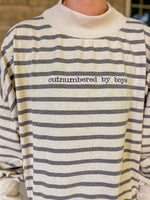 Outnumbered By Boys Sweatshirt