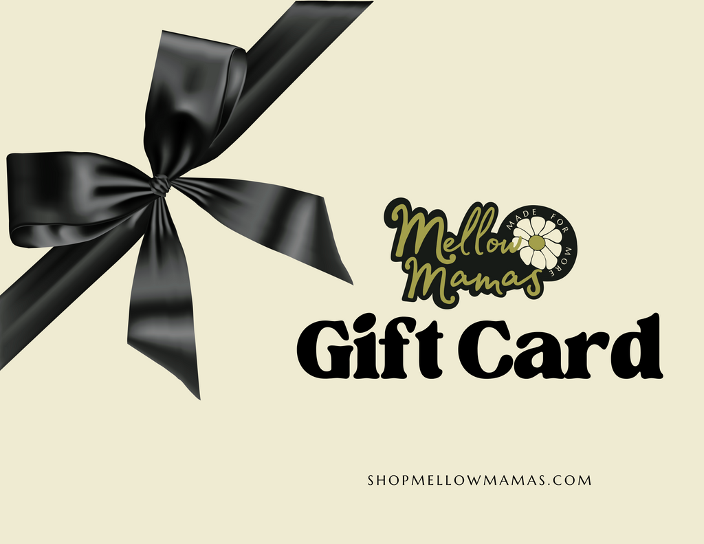 Mellow Mamas Gift Card